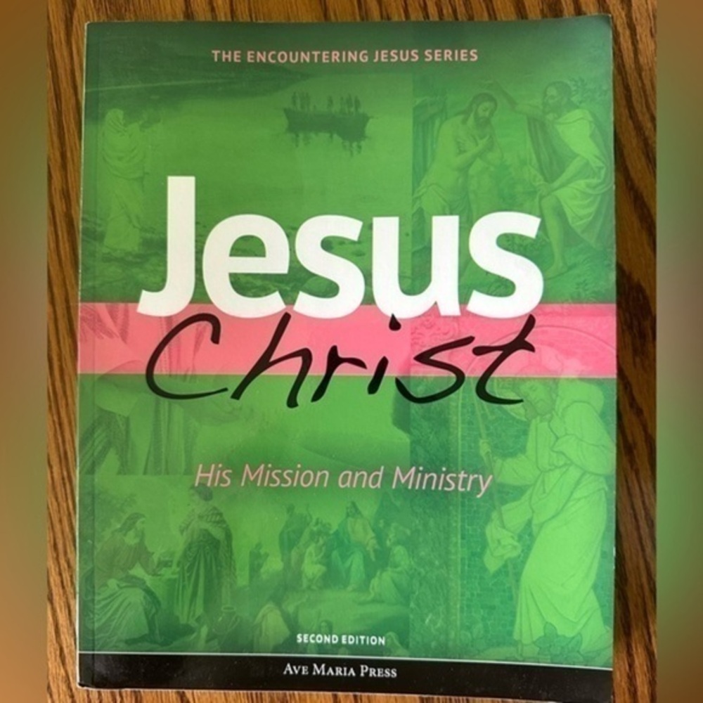 Jesus Christ book 2nd edition, his mission and ministry